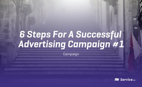 6 steps for successful advertising campaigns (Part. 1)