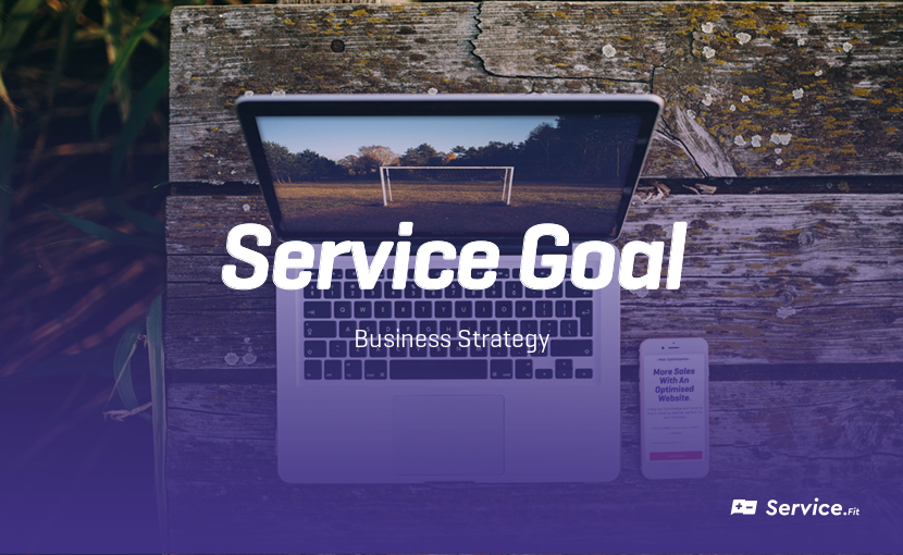 Service goal – Business Strategy